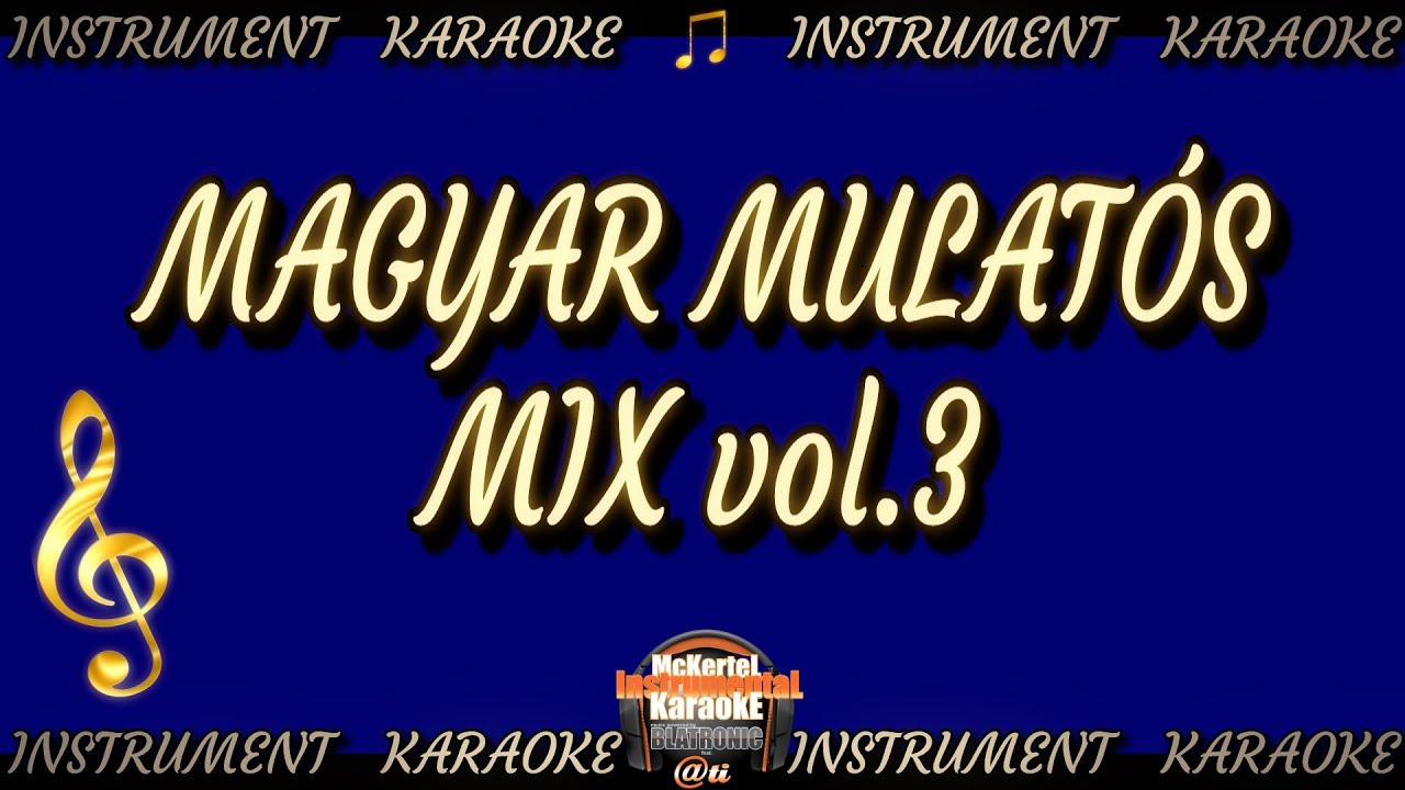 🎵  Magyar Mulatós Mix vol.3️⃣ (INSTRUMENT/Karaoke videó)