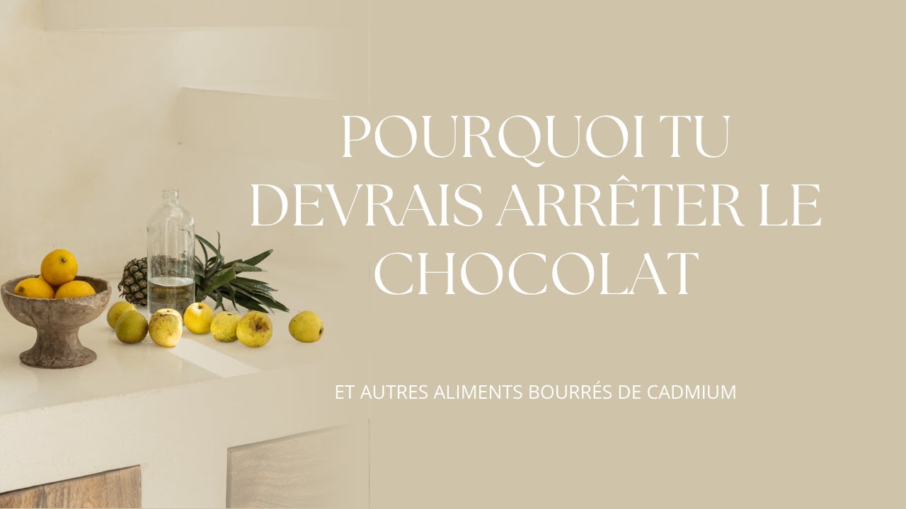 Pourquoi tu devrais arrêter le chocolat (et autres aliments bourrés de cadmium)