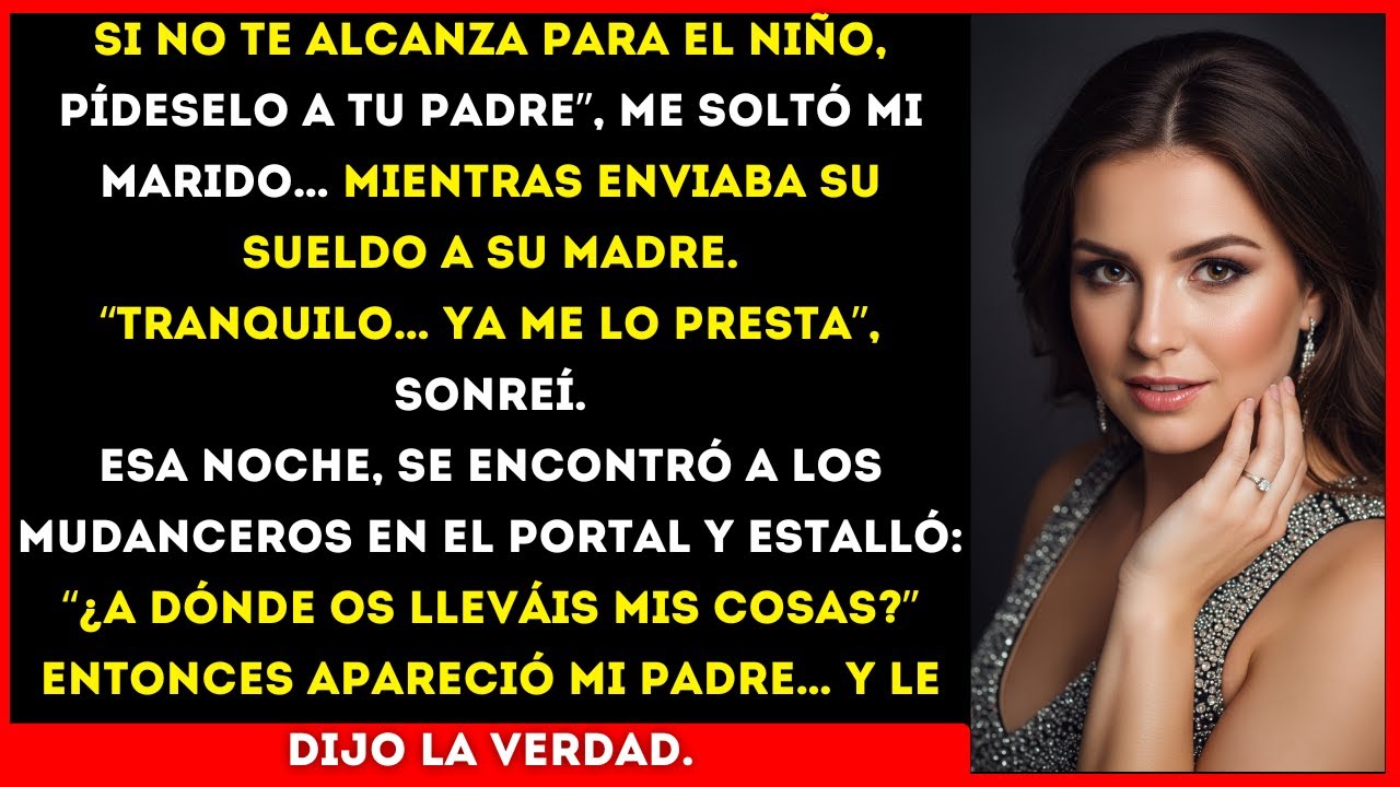 ¡QUE TE MANTENGA TU PADRE!