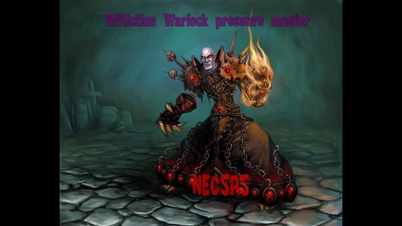 MoP| 5.4 Affliction Warlock Arena 2's [Necsas]