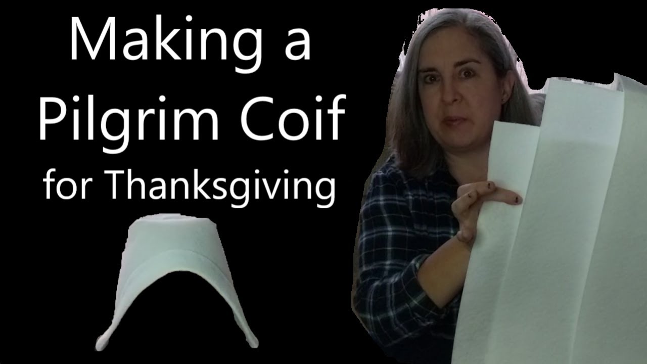 Making a Pilgrim Bonnet/Coif