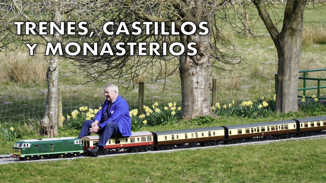 Locura por los TRENES, Pueblo MEDIEVAL y PAISAJES Ingleses.