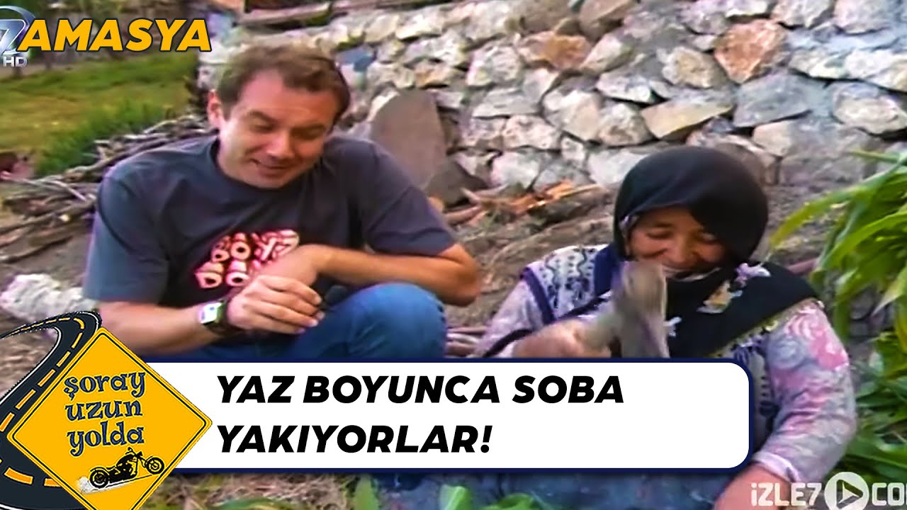 Amasya, Ağustos'ta Donuyor! - Amasya  | Şoray Uzun Yolda