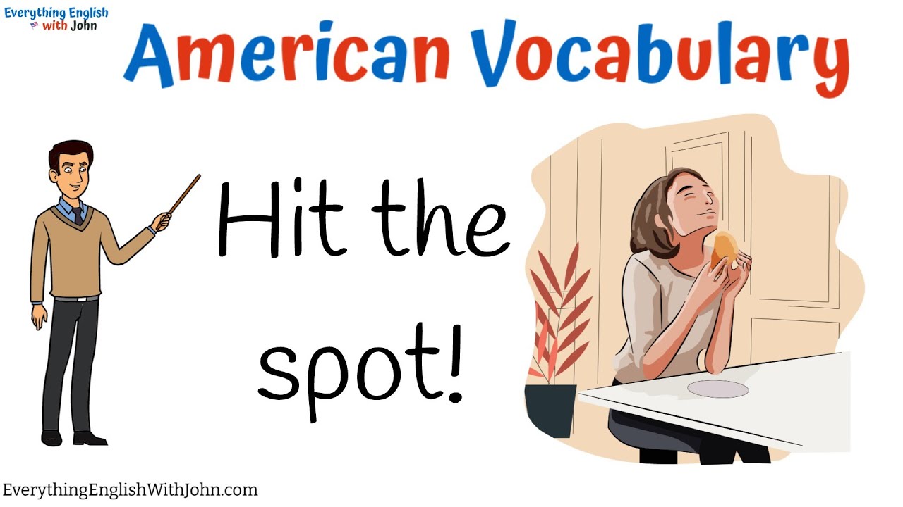 Vocabulary | Hit the Spot: Learn American English with Short Stories