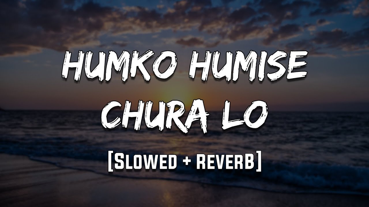 Humko Humise Chura Lo | Mohabbatein | [Slowed + Reverb] | LoFi | Mood 90's