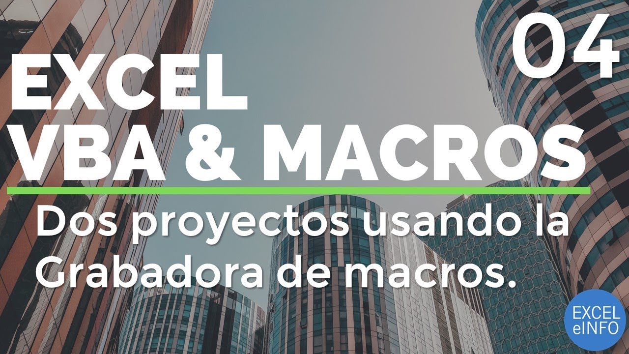 Curso Excel VBA y Macros - Cap. 4 - Dos proyectos usando Referencias absolutas y relativas