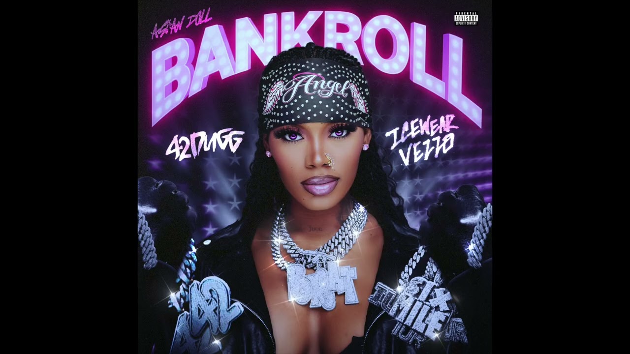 Asian Doll, 42Dugg & Icewear Vezzo - BANKROLL (AUDIO)
