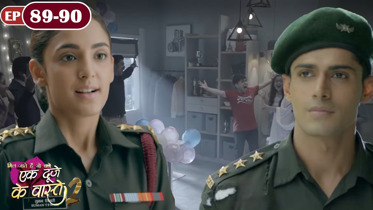 सालो बाद लौटकर श्रवण और सुमन आये घर  | Full Episode  89 - 90 | Ek Duje Ke Vaaste S2