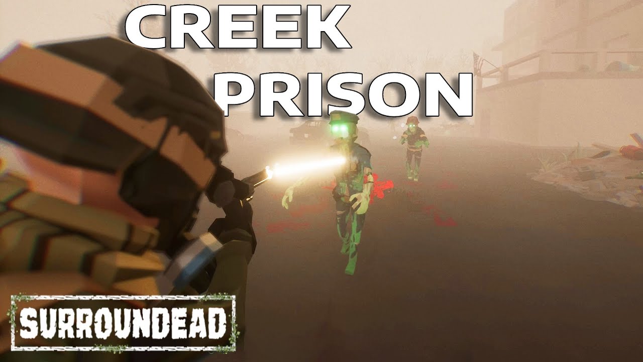 FIRST Attempt At The Creek Prison Radiation Zone | SurrounDead Gameplay | Part 4