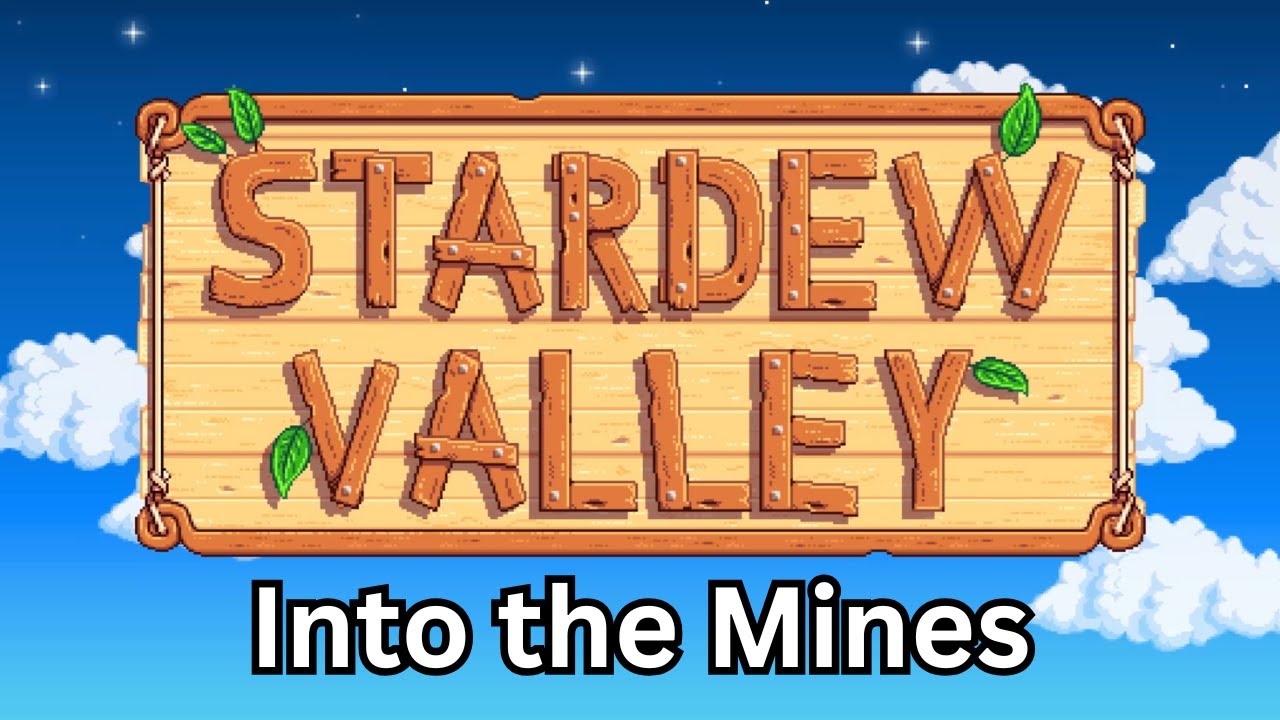 Stardew Valley - Into the Mines