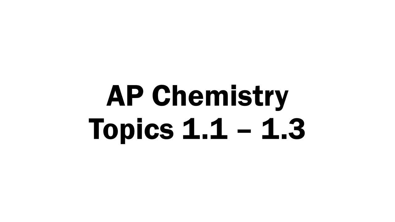 Topics 1.1 - 1.3