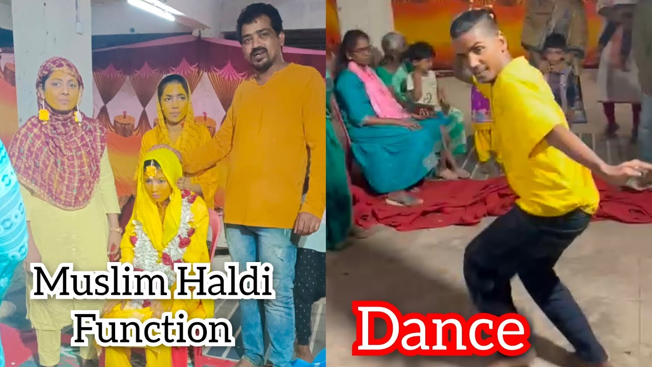 Haldi Function | Muslim Haldi Ceremony | Haldi me Hue Bohot Saare Masti or Dance 🥳😍