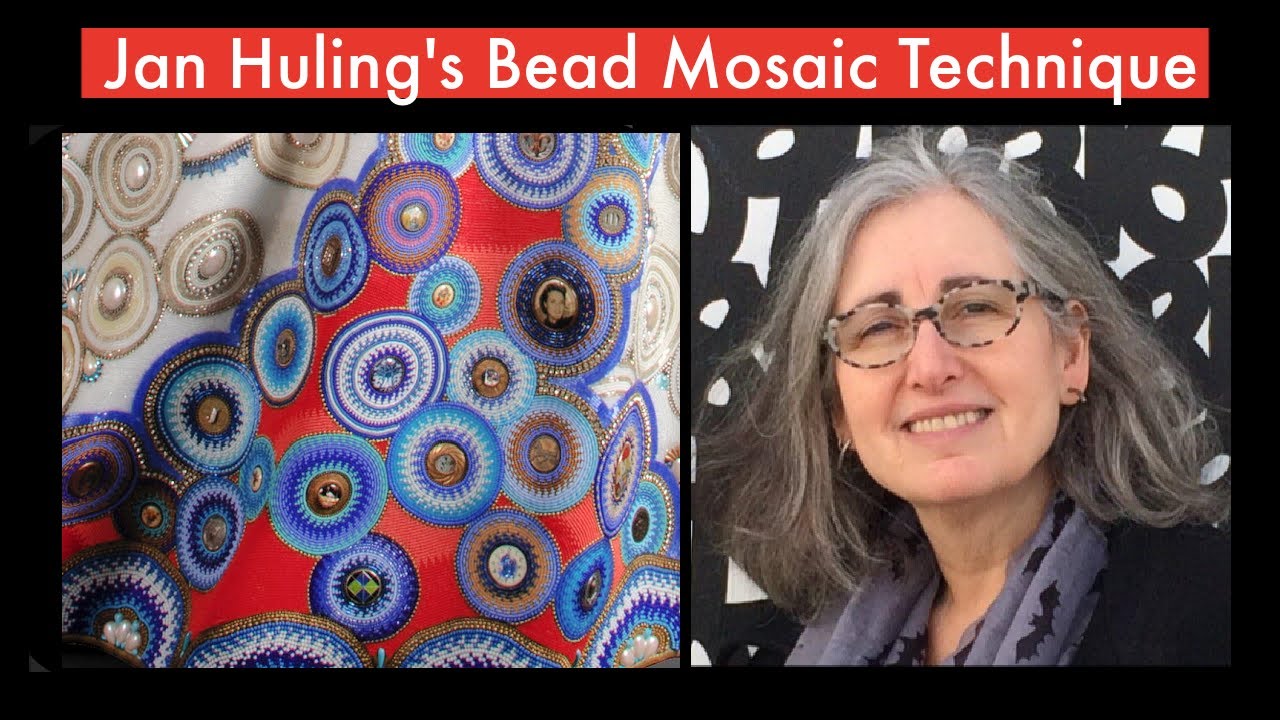 Jan Huling's Bead Mosaic Technique