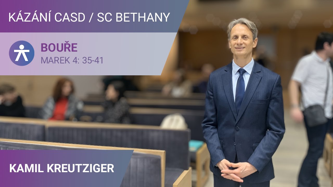 Kamil Kreutziger - Bouře / Kázání v SC Bethany - 3.2.2024