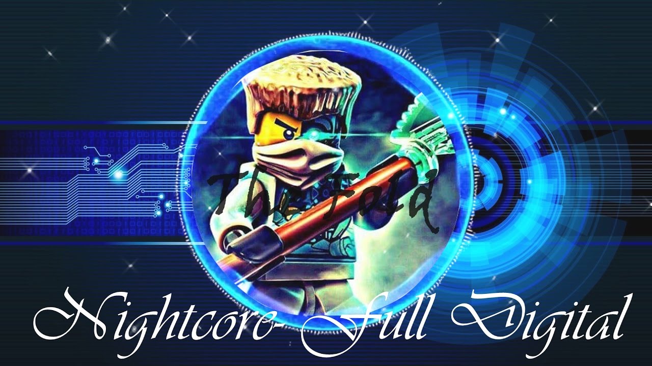 Nightcore- Full Digital (The Fold)