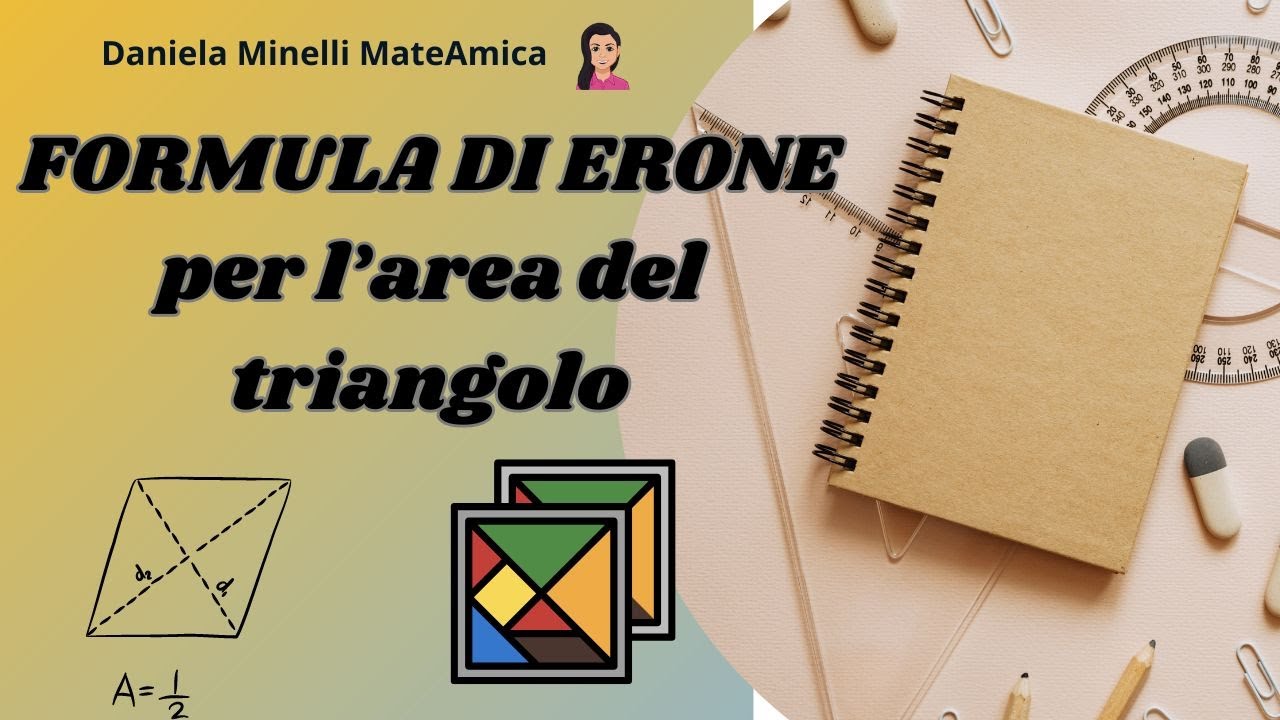 La formula di Erone per l'area del triangolo - Lezione 7