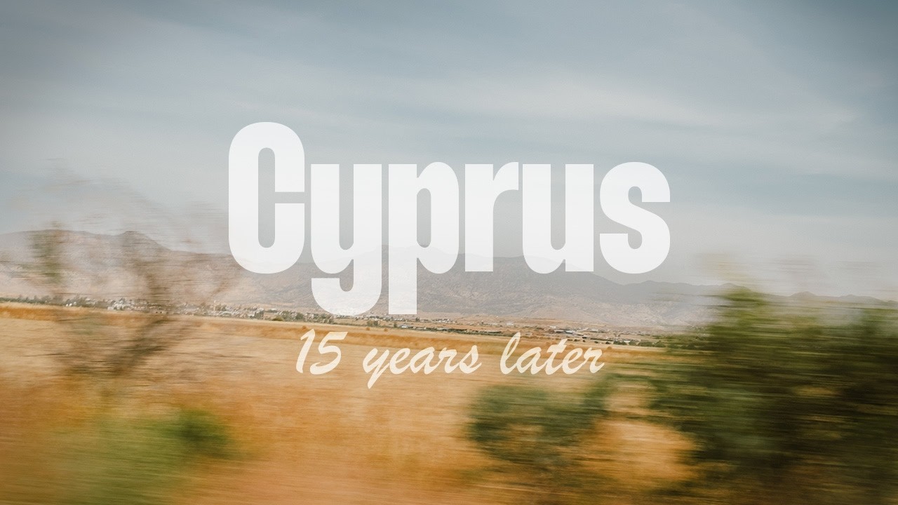 15 Years Away… 10 Days Back | Cyprus Recap
