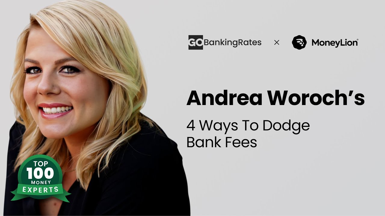 How to Avoid Sneaky Bank Fees with Andrea Woroch