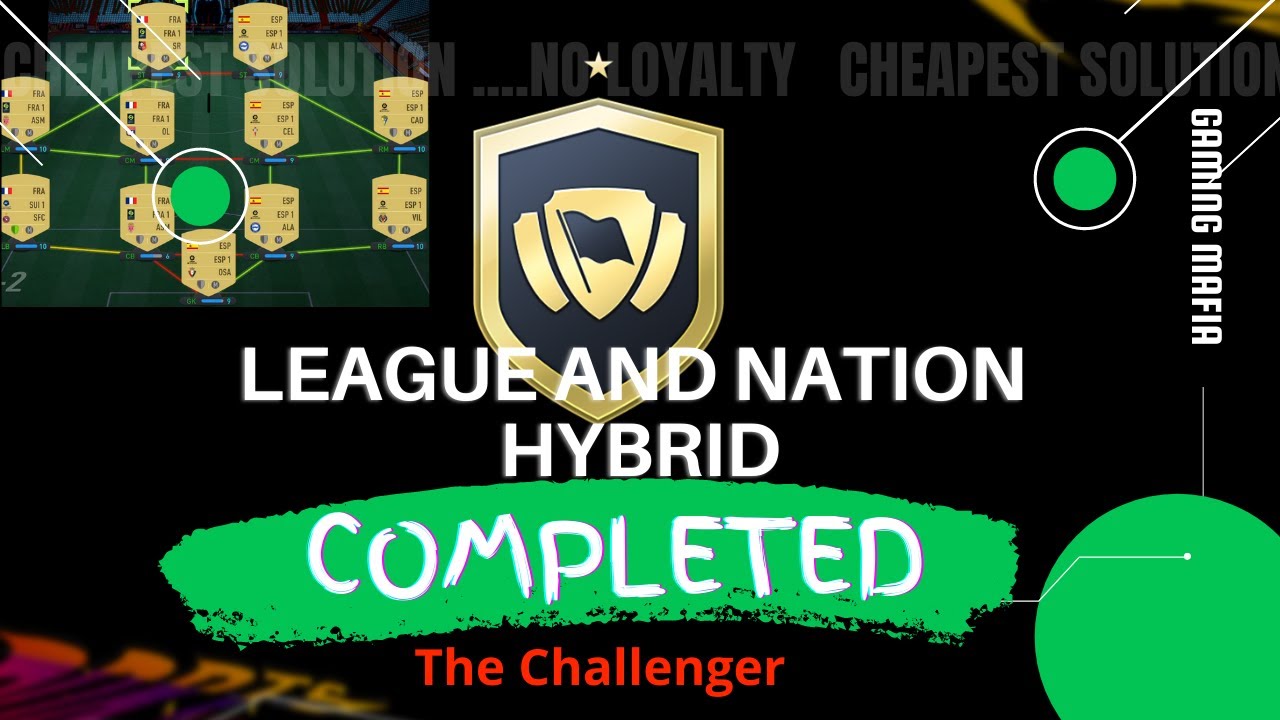 FIFA 22 | LEAGUE AND NATION HYBRID SBC | The Challenger | CHEAPEST METHOD!! (NO LOYALTY)