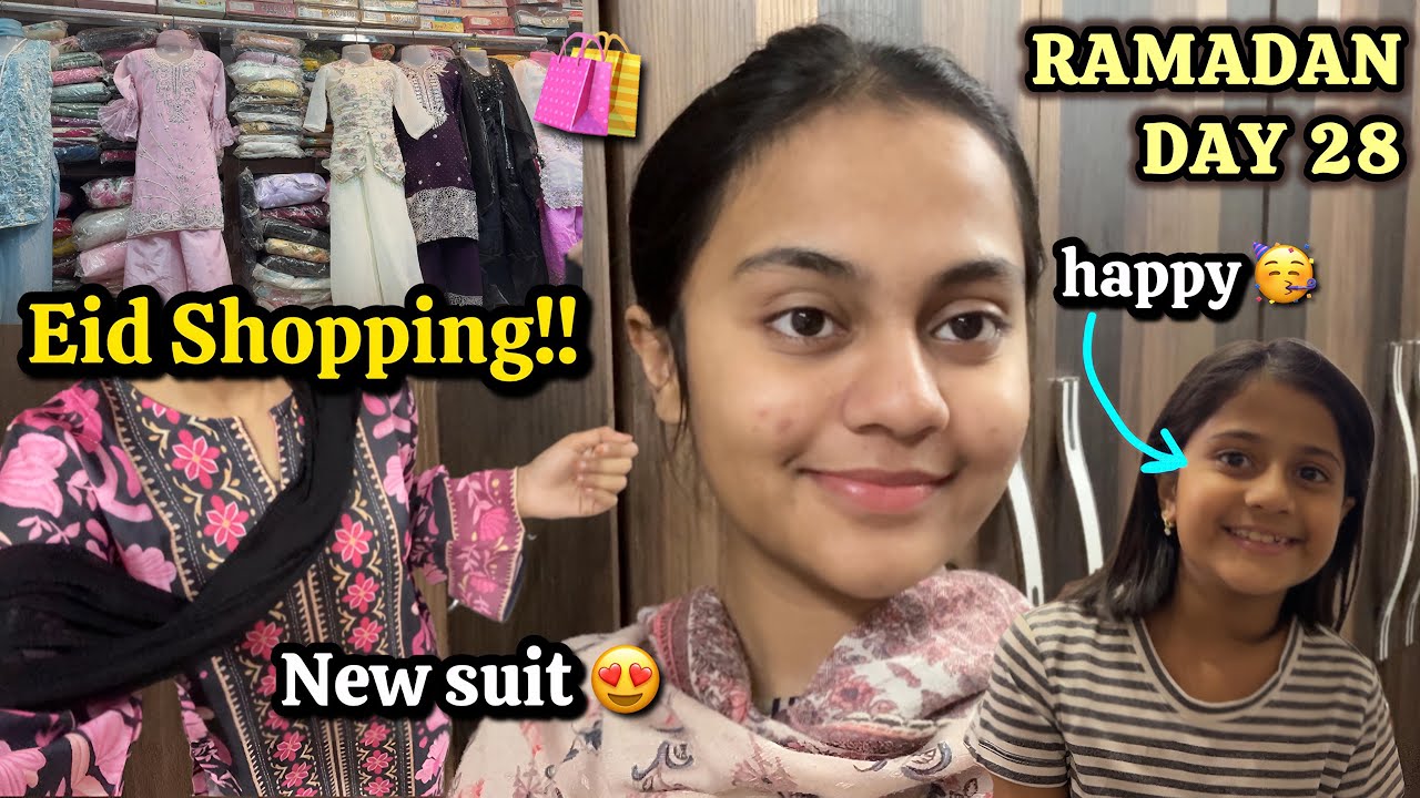 Finally Adeeba ki Eid shopping ho gayi 🥳🛍️ | My new suits 😍 | Ramadan day 28 66/365