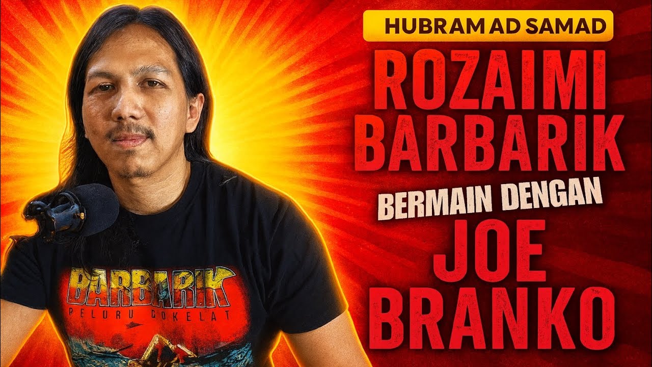 ROZAIMI / BARBARIK CERITA PENGALAMAN BERSAMA JOE BRANKO | #KLIPHUBRAM AD SAMAD
