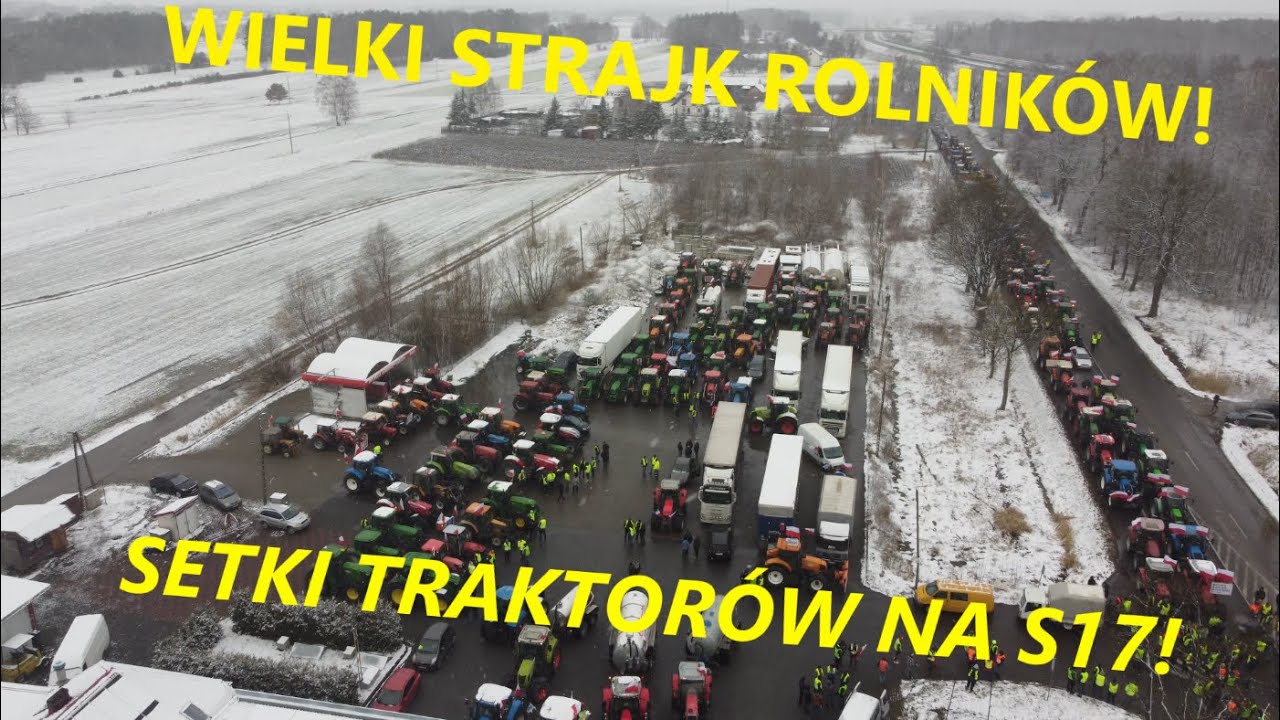 ⭐WIELKI STRAJK ROLNIKÓW!⭐ - GOŃCZYCE - BLOKADA S17!