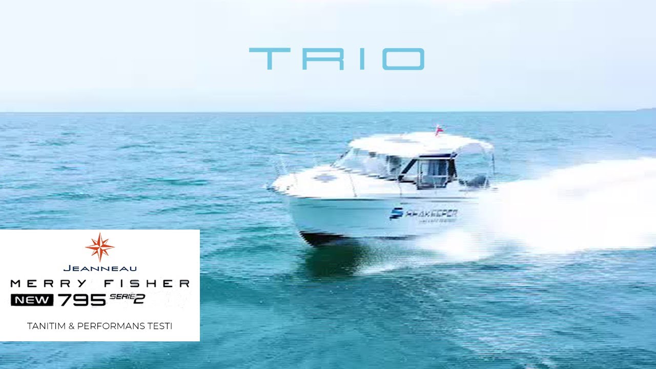 Jeanneau Merry Fisher 795 Série 2 | Tanıtım & Performans Testi