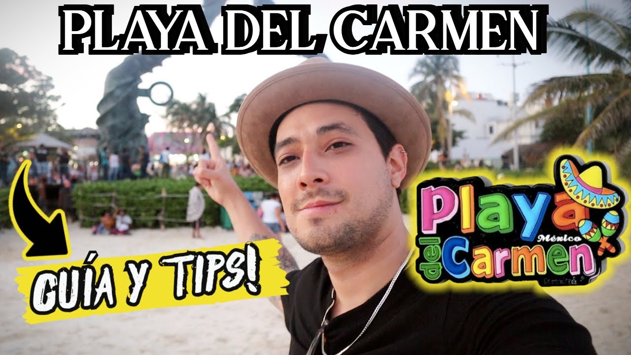 Así es PLAYA DEL CARMEN🇲🇽 Que HACER y VISITAR ✅ GUÍA TURISTICA @Arturo Del Mar