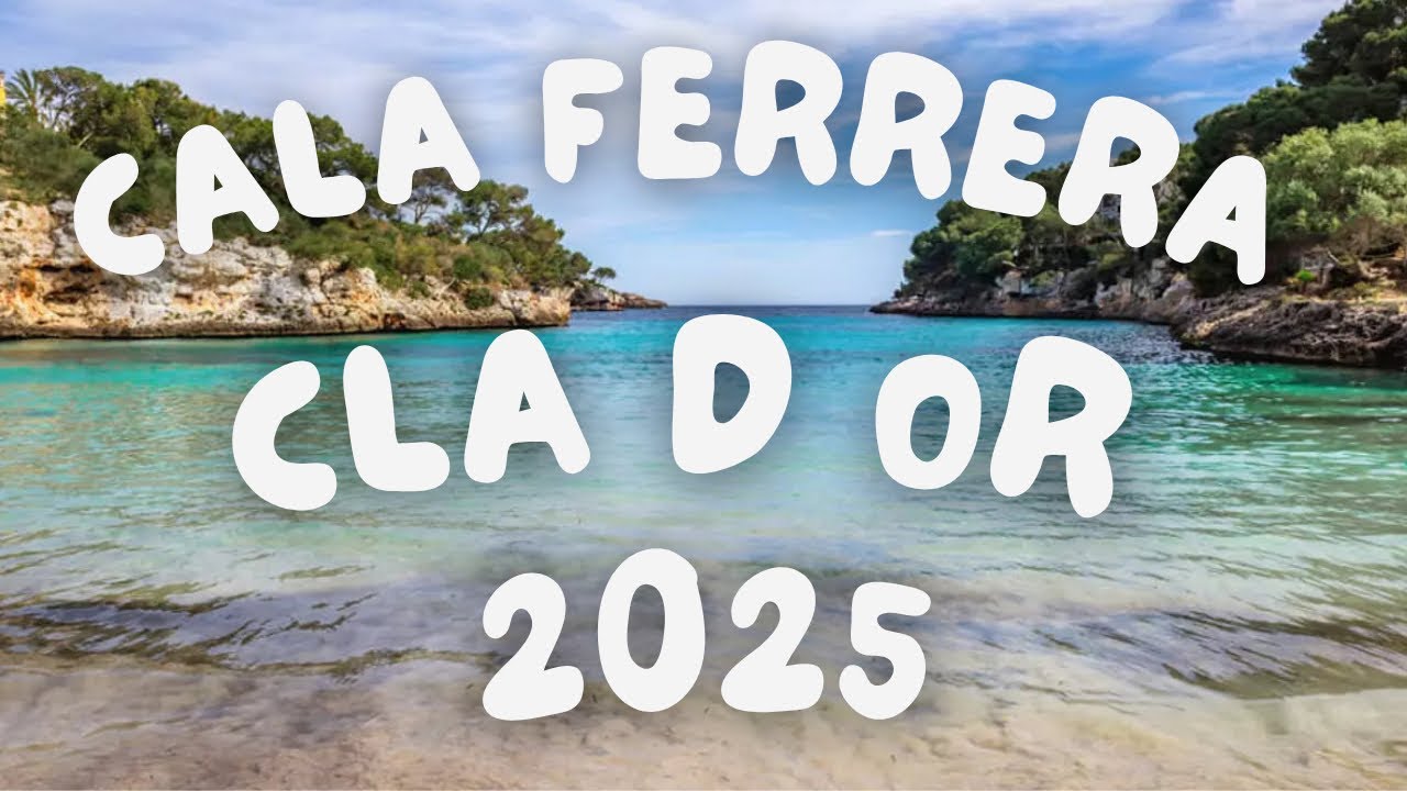 Cala Ferrera Cala d’Or Mallorca 🌴 | Full Beach Guide 2025