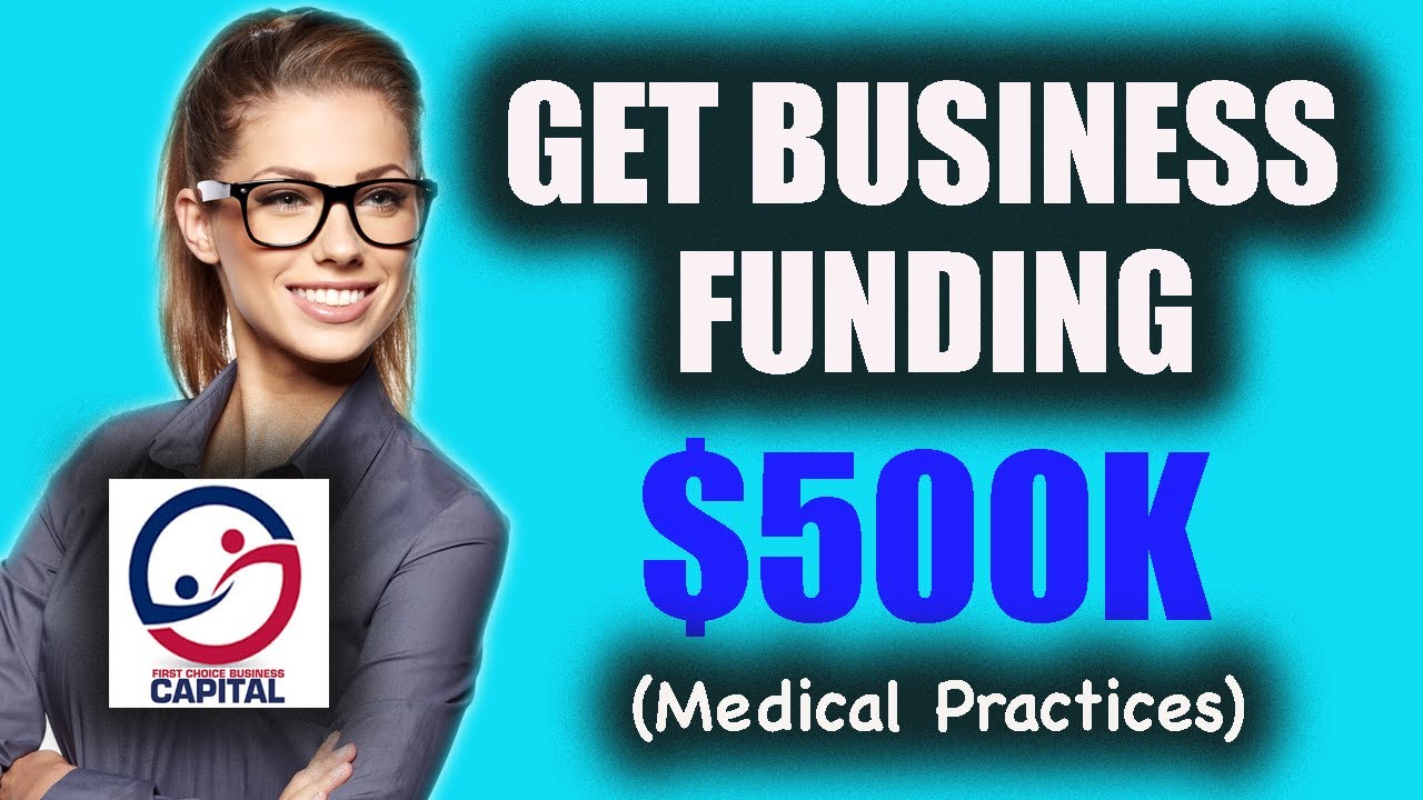 How To Get A $500k Business Loan (Medical Practices)