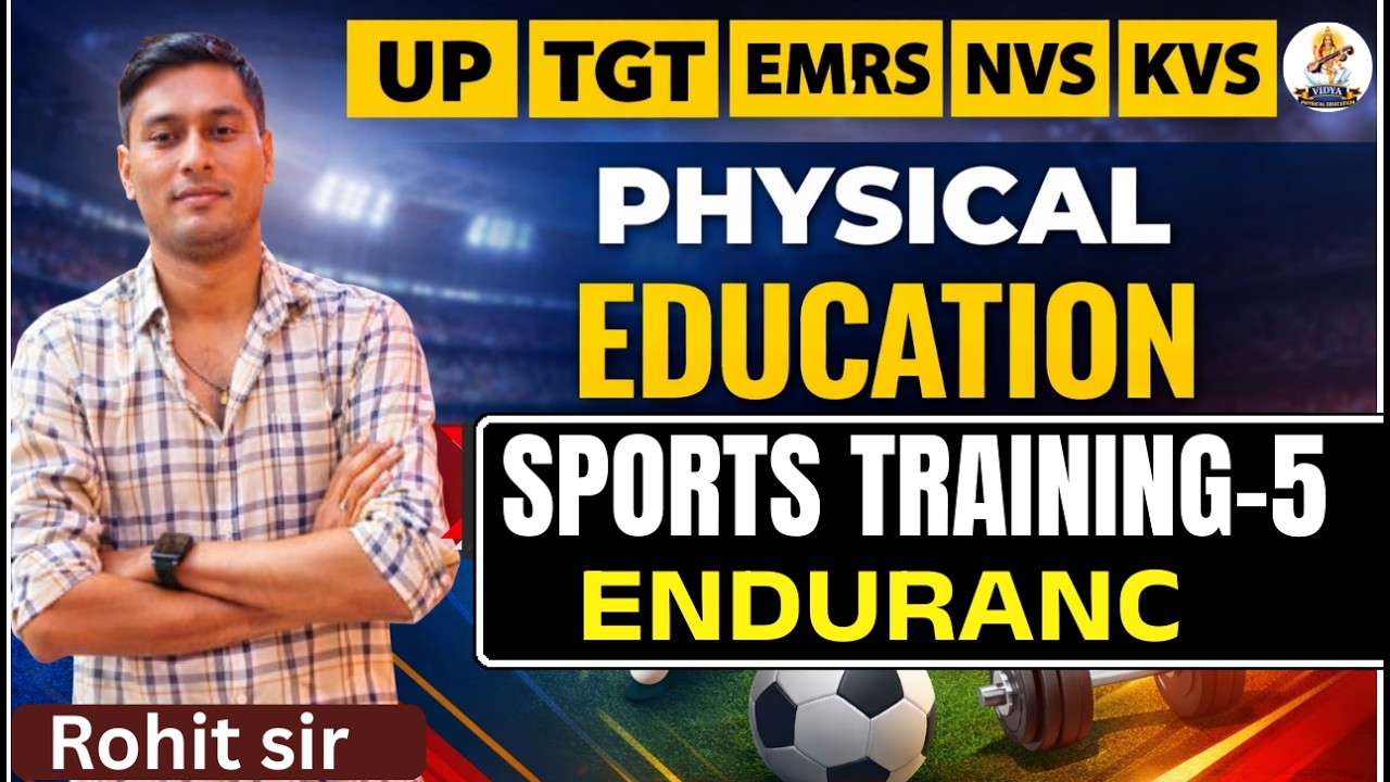 TGT PGT EMRS NVS KVS || Sports Training TOPIC - ENDURANC  | Physical Education BY ROHIT SIR