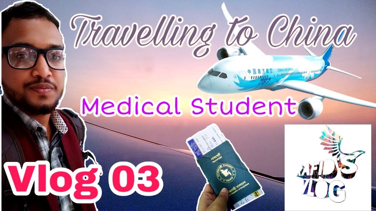 Bangladesh to China | Medical Student | Rafid's Vlog| Vlog 03|