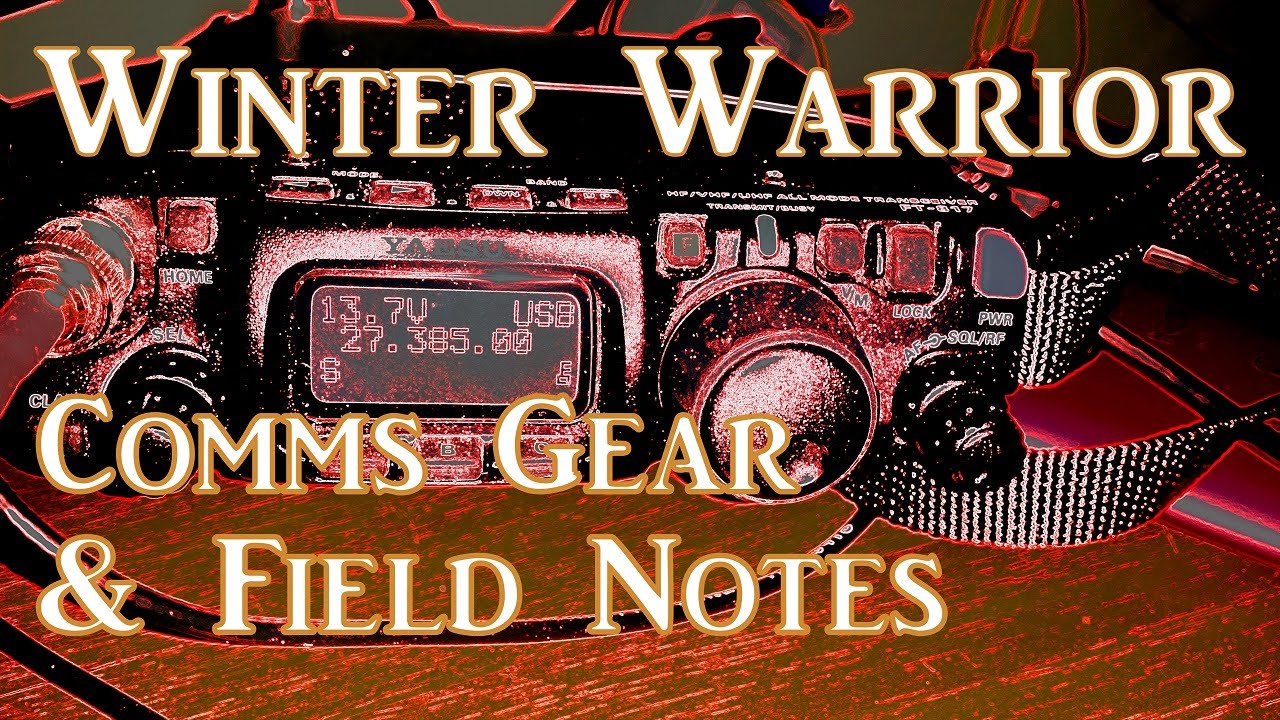 Winter Warrior | Comms Gear List & Field Notes