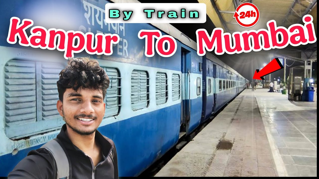 KANPUR To MUMBAI By TRAIN In GENERAL CLASS | Amazing Adventure India Railway Travel