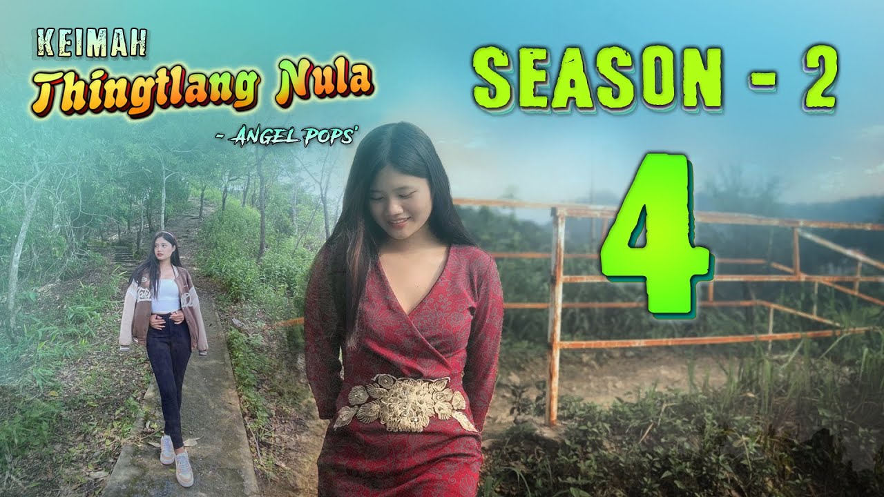 Keimah Thingtlang Nula S2 - (Epi 4)