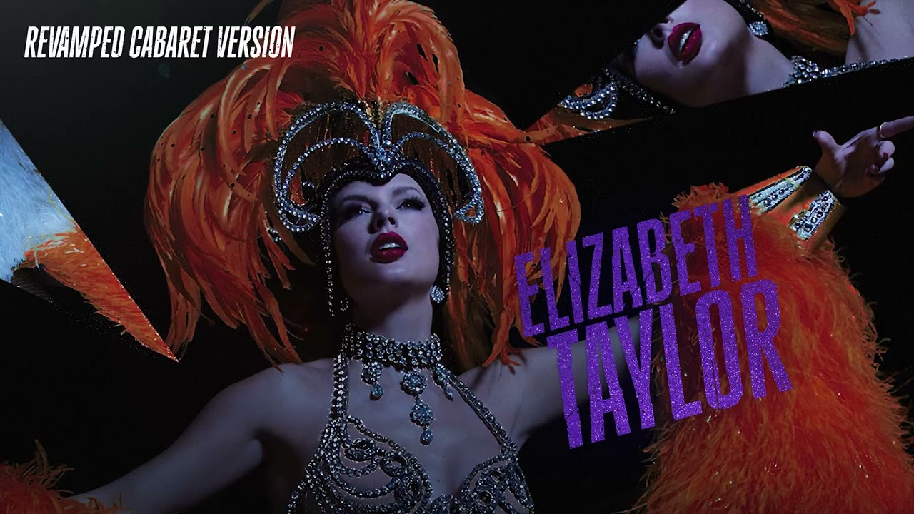 Taylor Swift - Elizabeth Taylor (Revamped Cabaret Version)