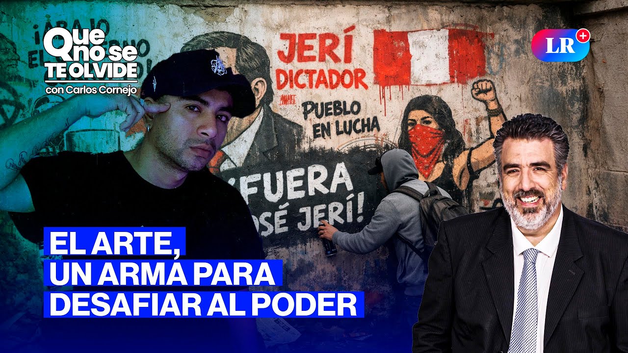 MARCHAS EN PERÚ Y EL ARTE PARA EXPRESAR RECHAZO AL GOBIERNO | Que No Se Te Olvide con Carlos Cornejo