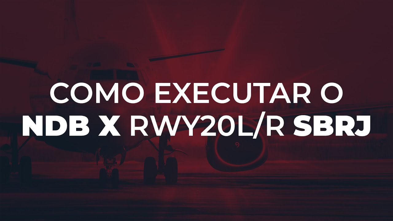 Como Executar o NDB X RWY 20L/20R do Santos Dumont (SBRJ)