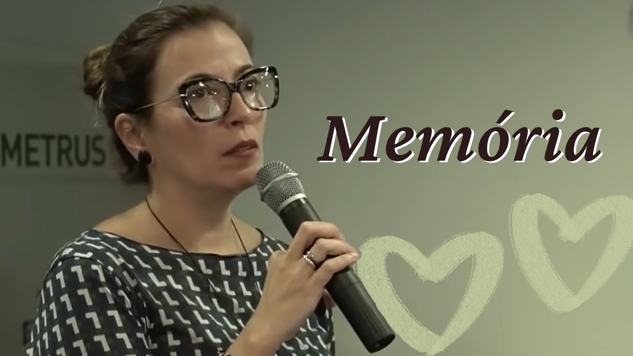 Memória - Palestra da Dra Ana Claudia Quintana Arantes