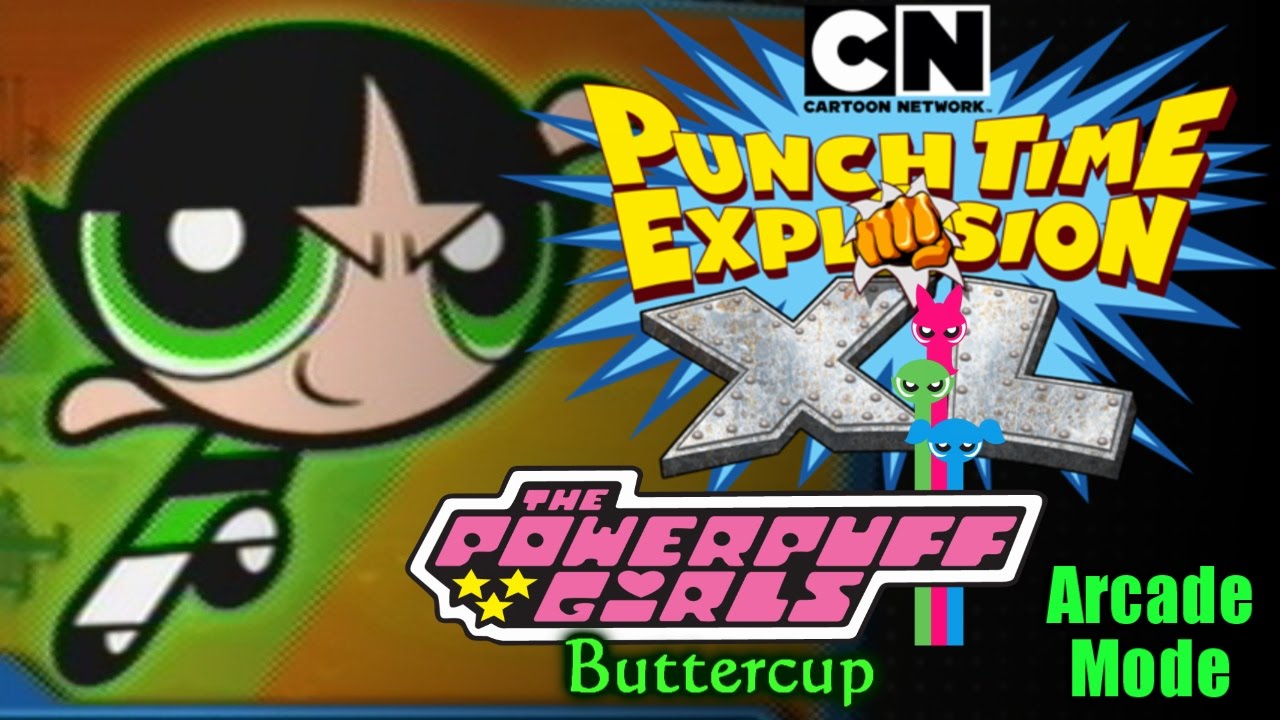 Buttercup Arcade Mode - Cartoon Network: Punch Time Explosion XL