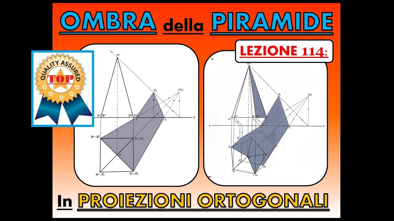 Disegno Tecnico (Lez. 114). Ombra della PIRAMIDE in Proiezioni Ortogonali.