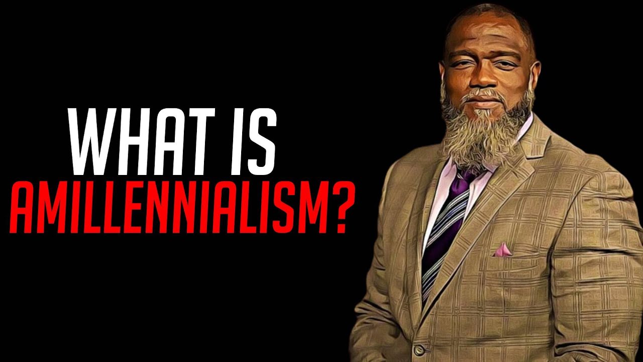 What is Amillennialism?