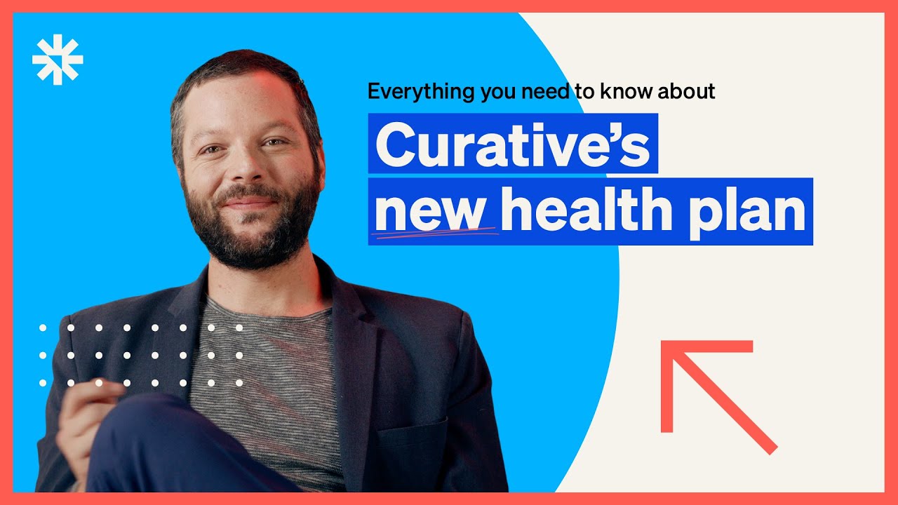 Everything You Need To Know About Curative's New Health Plan