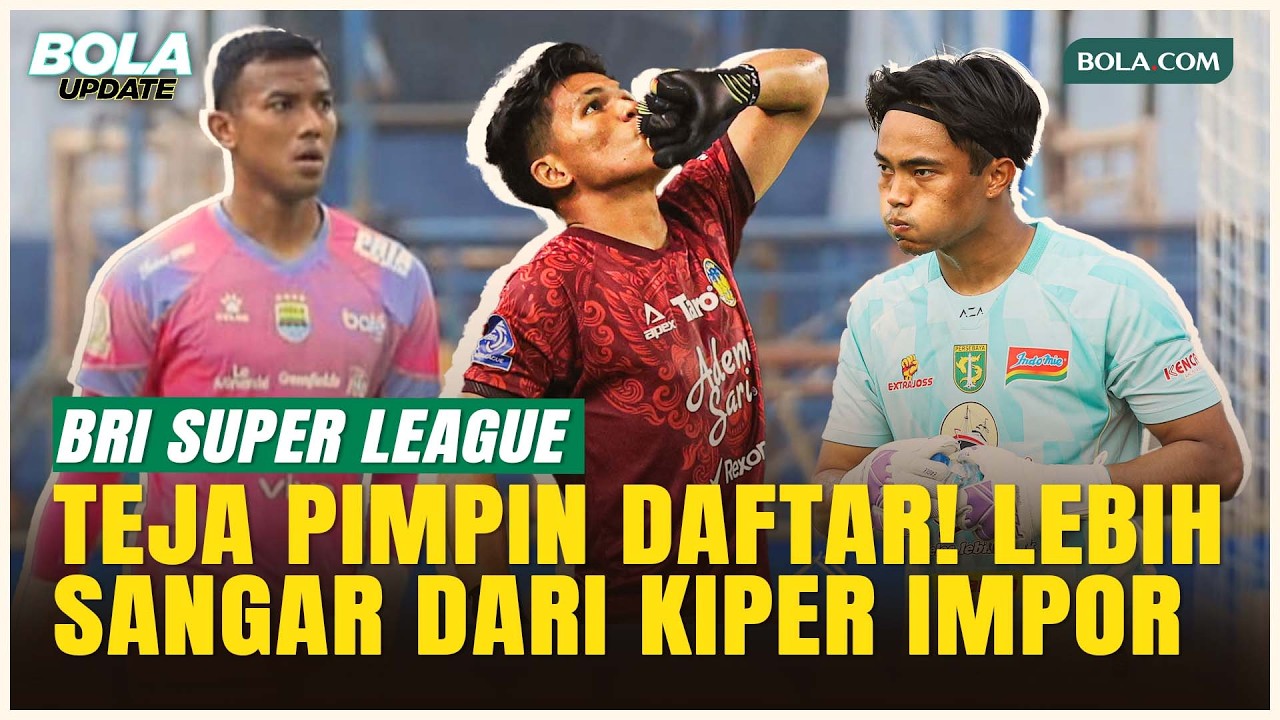 Tak Kalah Kelas! 5 Kiper Lokal Tetap Jadi Andalan di Tengah Serbuan Kiper Impor di BRI Super League