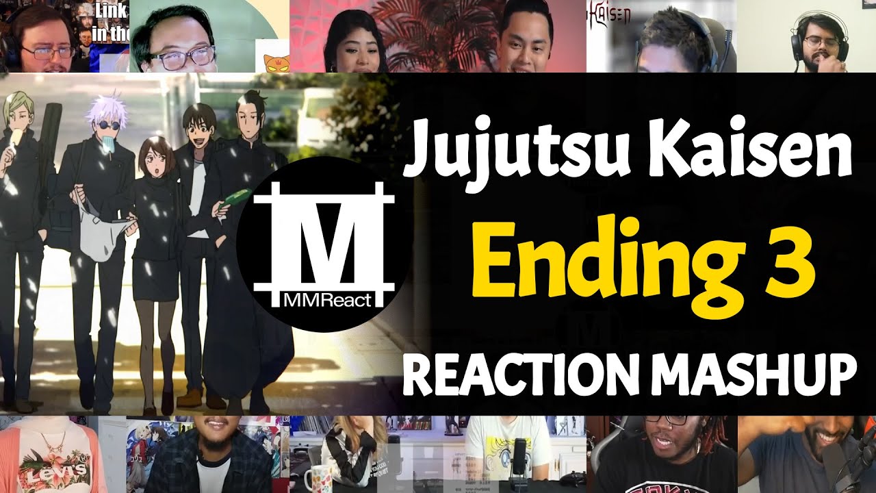 JUJUTSU KAISEN Ending 3 | Reaction Mashup