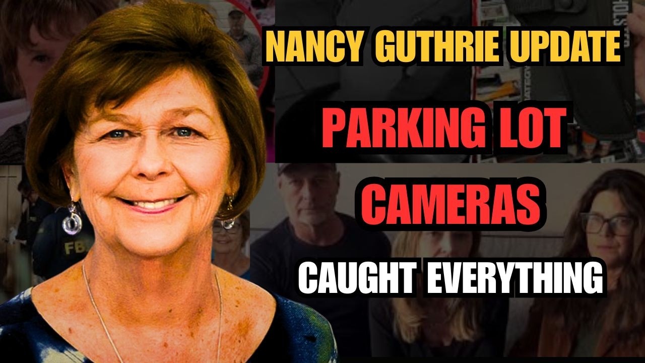 Nancy Guthrie UPDATE: He Paid Cash But Forgot Walmart's Parking Lot Cameras Catch Everything