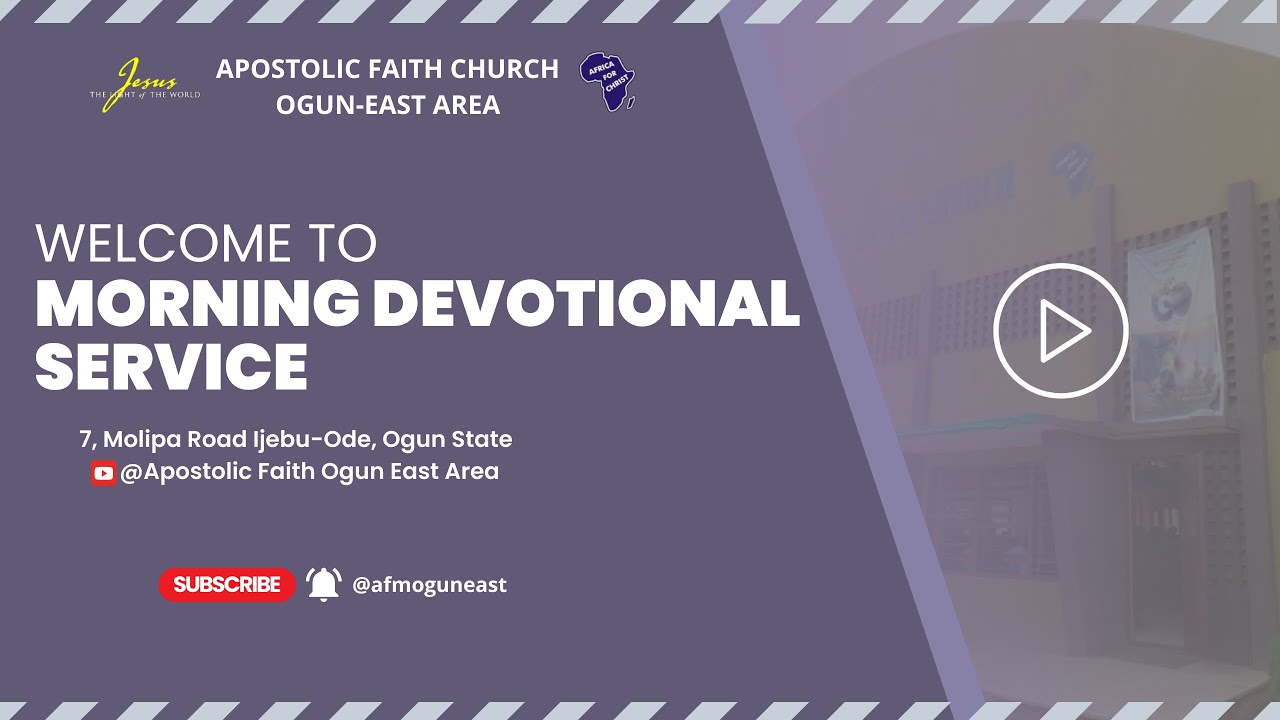Morning Devotional Service. 14-12-2025. Apostolic Faith Ogun East Area.