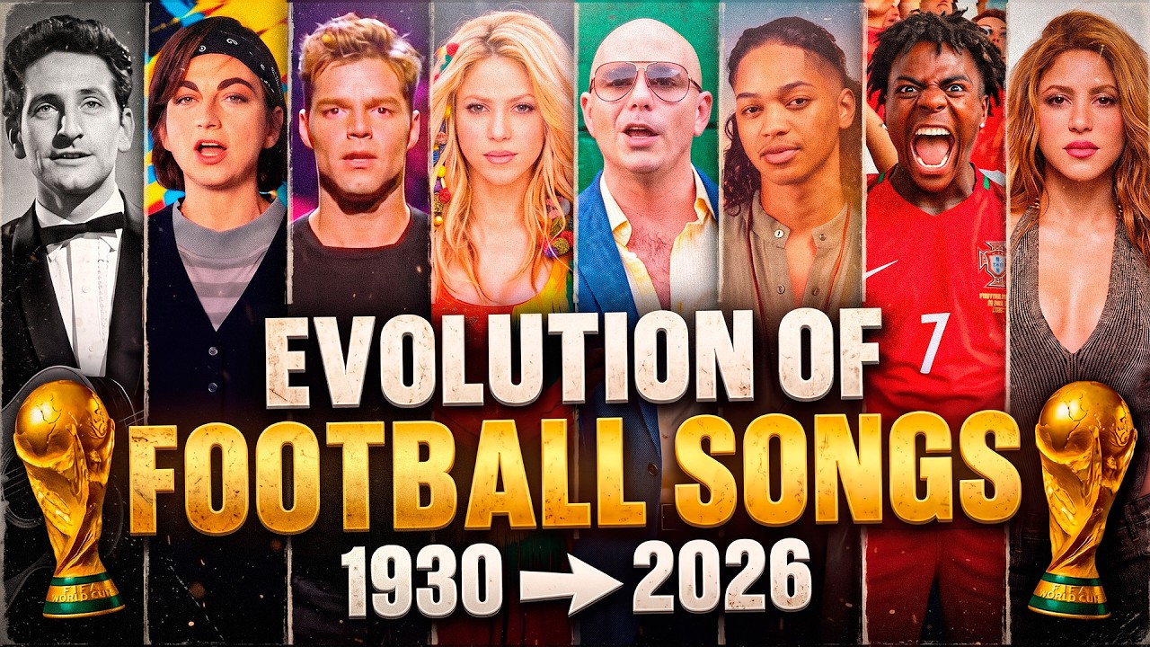 THE EVOLUTION OF FOOTBALL WORLD CUP ANTHEMS (1930 - 2026)
