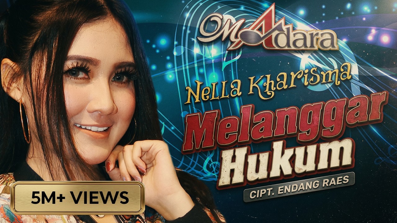 Nella Kharisma - MELANGGAR HUKUM 'Om Adara' (Official Music Video) [HD]