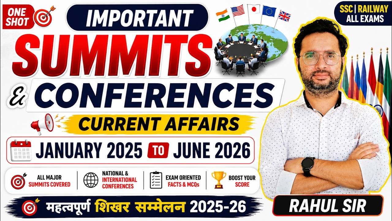Summits 2025-26 | Summits 2026 Current Affairs | Important Summits and Conferences by Rahul Sir
